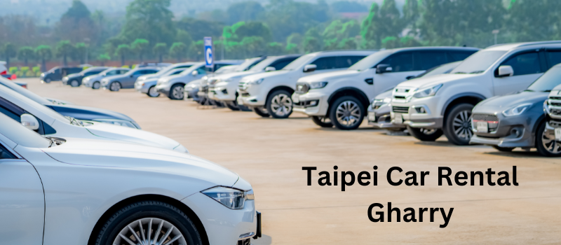 Taipei Car Rental Gharry